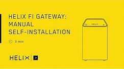 Helix tutorial | How to install the Helix Fi gateway with the guide?