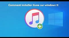 Comment installez iTunes sur Windows 11