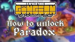 Enter the Gungeon A Farewell to Arms - How to Unlock Paradox