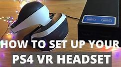 How To Set Up Your PS4 VR Headset THE EASY WAY!!