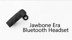 Jawbone Era Bluetooth Headset Video Review