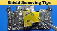 Shield Removing Tips / How To Remove MotherBoard Shield / mobile pcb shield remove