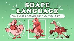 Character Design Fundamentals Part 1: Shape Language and Basic Construction | Emma Gillette | Skillshare