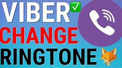 How To Change Your Viber Ringtone