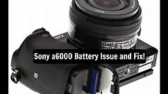 Sony a6000/a6300 Major Battery Drain Issue and Fix