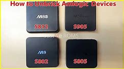 Unbrick Amlogic Devices mxq, m8 ,m8s ,m8s+ ,mqx pro