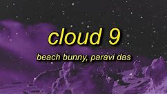 Beach Bunny - Cloud 9 (Lyrics) Paravi Das Cover | i hate all men but when he loves me
