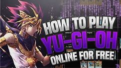 How To Play Yu-Gi-Oh Online For Free! No Download!