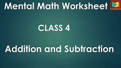 Mental Math Worksheet addition and subtraction for class 4 / Students Reference.