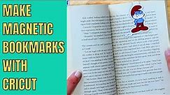 Magnetic bookmarks using print then cut with your Cricut machine