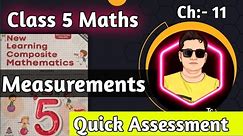 Class 5 Maths Chapter 11 Measurements Quick Assessment |New learning Composite Mathematics|Class 5