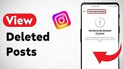 How To View Deleted Posts on Instagram (Updated)