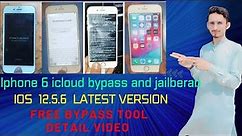 iphone 6 ios 12.5.6 icloud Bypass And Jailbreak Full Detail Video iphone ios 12.5.6 Free Tool