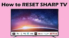 How to reset Sharp Aquos TV with remote