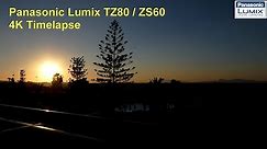Panasonic Lumix TZ80 / ZS60 Timelapse 4K sunset