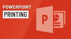 PowerPoint: Printing