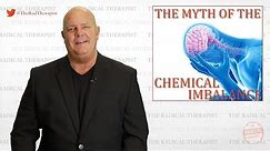 The 'Chemical Imbalance' Myth