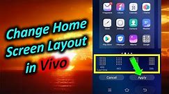 How to Change Home Screen Apps Layout in Vivo
