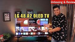LG 48 A2 OLED TV Unboxing & Review 🔥 | Best OLED tv 2022