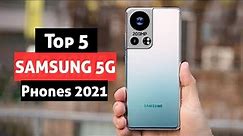 Top 5 Best 5G Samsung Phones 2021