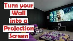 Turn your Wall in to a Projector Screen | Home Theater Projector Setup