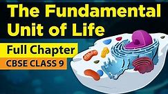 THE FUNDAMENTAL UNIT OF LIFE in 1 Shot | FULL Chapter Animation | Class 9th Biology | NCERT Science