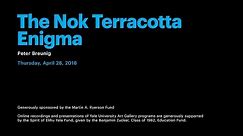 The Nok Terracotta Enigma