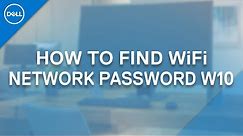 How to Find WiFi Password on Computer Windows 10 (Official Dell Tech Support)