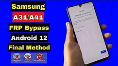 Final ! Samsung A31/A41 FRP Bypass New Security Android 12 | Without Apps No Talkback | New Method