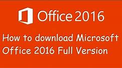 How to download the full version of Microsoft Office 2016 (Latest) [Tutorial #9]