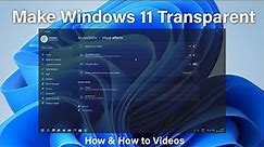 How to Enable Transparency in Windows 11 | How to make Windows 11 look transparent | How to Videos