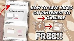HOW TO SAVE VIDEOS ON PINTEREST TO GALLERY | PINTEREST TUTORIAL