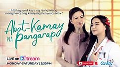 Kapuso Stream: Abot Kamay na Pangarap | LIVESTREAM | March 10, 2023