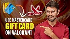 How to use MasterCard gift card on Valorant (Full Guide)