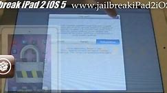 How To Jailbreak iPad 2 iOS 5