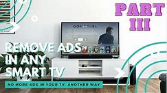 How To Remove Adverts From SMART TV using simple trick [parental controls]. PART III