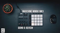 Maschine Mikro MK3 Demo & Review