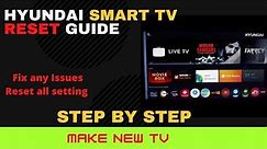 Hyundai Smart TV Reset Guide | How to Reset Hyundai smart TV | Reset all setting in Hyundai smart TV