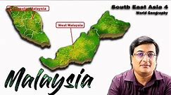 South East Asia Part 4 | Geography of Malaysia | World Geography with Map | Geography for IAS PCS