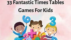 33 Fantastic Times Tables Games For Kids - Teaching Expertise