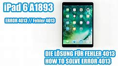 So reparierst Du Fehler 4013 an einem iPad 6 inkl. Datenerhalt - How to repair Error 4013 on iPad 6