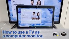 How to use a TV as a computer monitor - Tech Tips from Best Buy