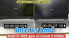ryzen 5 vs Intel i5 speed test | ryzen 5 5500u vs intel i5 10th gen | amd ryzen vs Intel | windows11