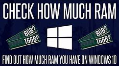 How to Check How Much RAM You Have on a Windows 10 PC