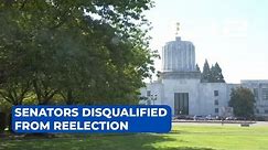 Senators disqualified from reelection after Oregon Supreme Court ruling