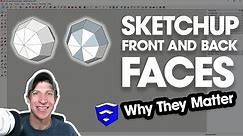 FRONT AND BACK SIDES OF FACES in SketchUp and Why They Matter