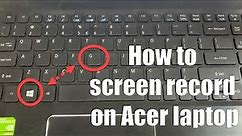 How to screen record on Acer laptop Windows 10