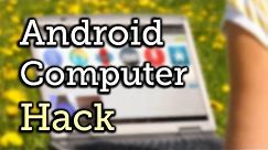 Turn Your Computer into an Android Tablet [How-To]
