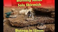 Burning Sands, 15mm Batrep, from Crom's Anvil
