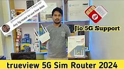 trueview 5G Router with Sim Card Slot 2024 | 5G Router with sim card slot Speed Test